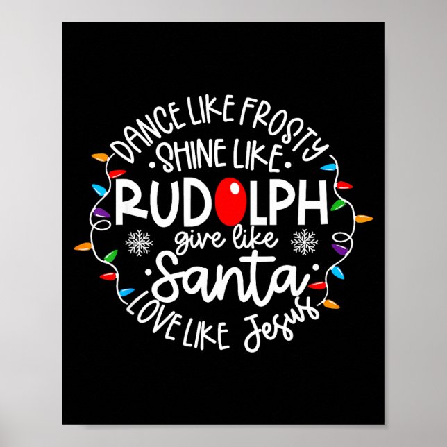 Poster Dançe Como Frosty Brilhe Como Rudolph Ame Como Jes (Frente)