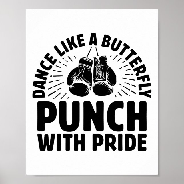 Poster Dance Como Uma Borboleta Socar Com Orgulho Boxer E (Frente)