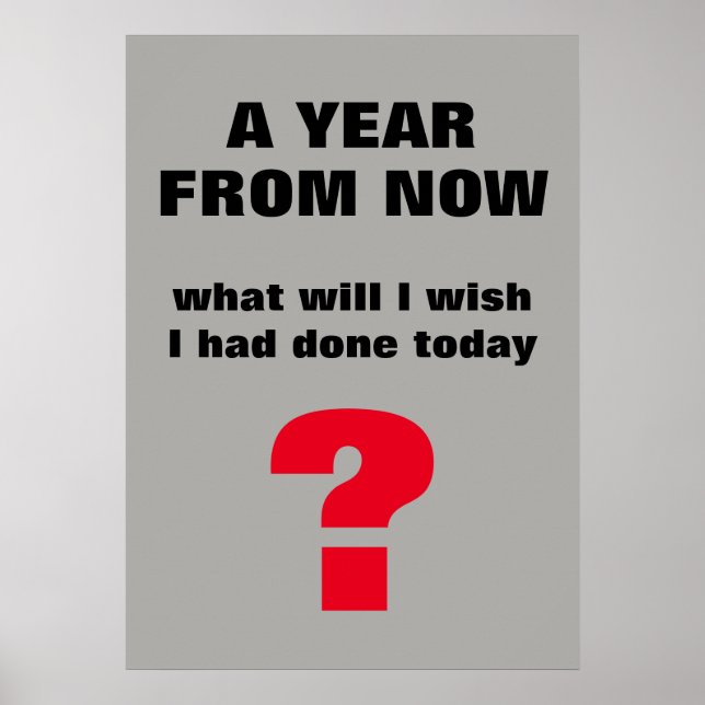 Poster Daqui A Um Ano - Citação Inspiracional Motivaciona (Frente)