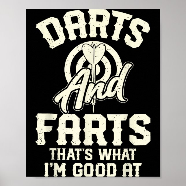 Poster Darts And Farts That's What I'm Good At Funny Dart (Frente)