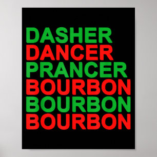 Poster Dasher Dancer Prancer & Bourbon Natal Holi