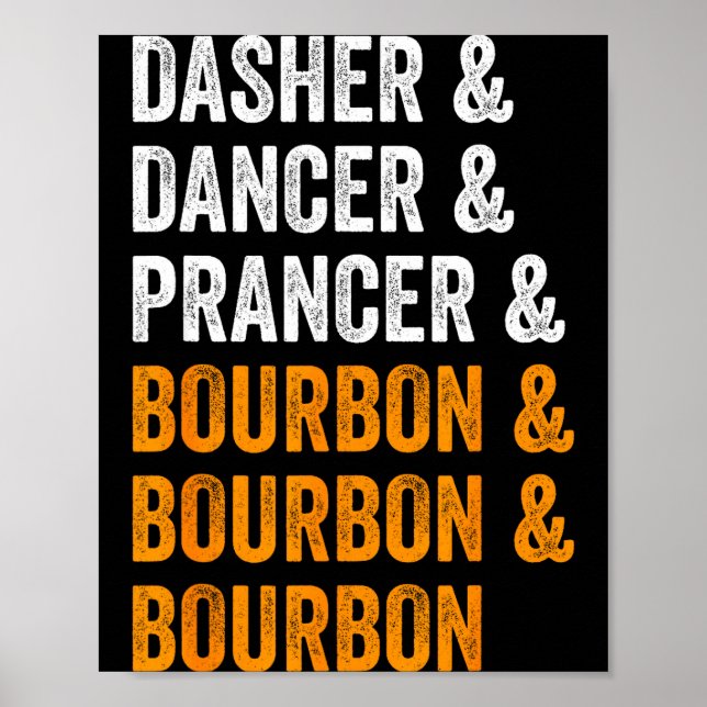 Poster Dasher Dancer Prancer Bourbon Christmas Funny Holi (Frente)