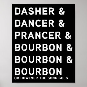 Poster Dasher Dancer Prancer E Bourbon Natal Divertido