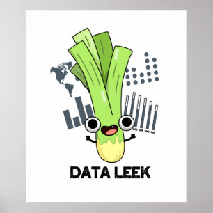 Poster Data Leek Funny Computer Veggie Pun