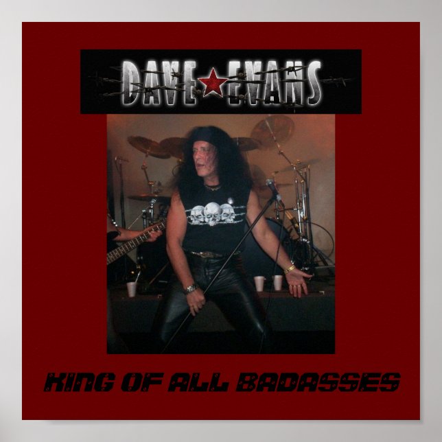 PÓSTER DAVE EVANS POSTER- REI DE TODOS OS BADASSES (Frente)