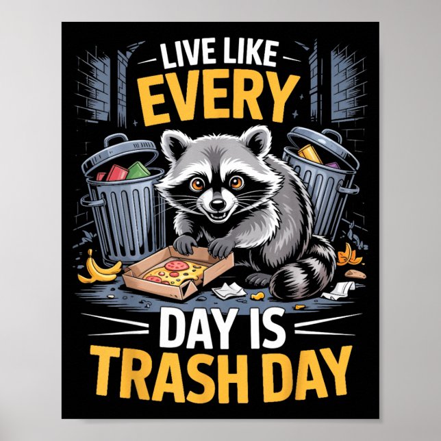 Poster Day Is Trash Day Raccoon Lover Trashed Racoon Anim (Frente)