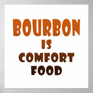 POSTER de 16" X 16" - BOURBON é Comida de confort