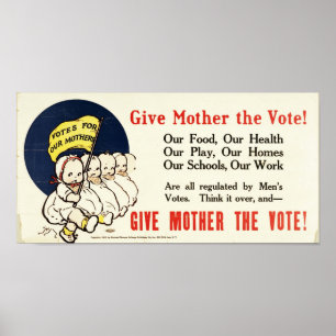 Poster Dê à mãe o voto! Sufrágio, Mulheres, Vintage