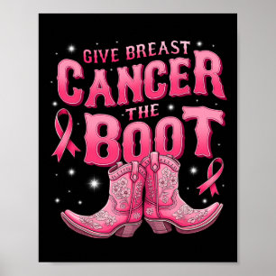 Poster Dê Ao Cancer Da Mama O Cancer Da Garota De Boot Aw