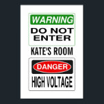 Poster de aviso - personalize!<br><div class="desc">Personalize isso para que uma criança coloque na porta, mudando o campo de texto para o nome correto! Veja minha loja para outros itens semelhantes.</div>