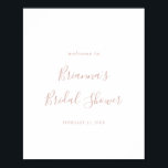 Poster de Boas-vindas ao Chá de panela Minimalista<br><div class="desc">Este poster de boas-vindas minimalista rosa de ouro é perfeito para um chá de casamento moderno. O design simples e elegante apresenta a tipografia de script clássico e de rico em rosa-ouro.</div>