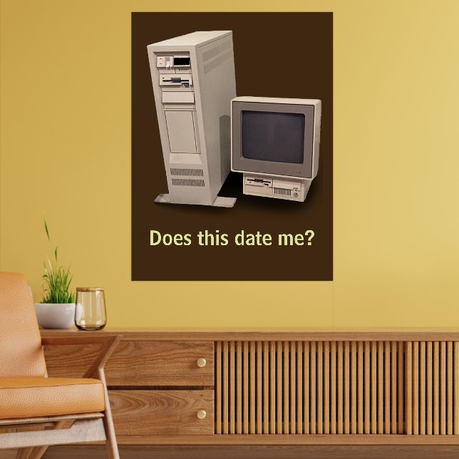 Poster de Computador de Mesa Antigo: Eu Sou Datado (Sala de Estar 2)