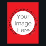 Poster de Foto do Círculo Vermelho Personalizado -<br><div class="desc">Crie um poster divertido e personalizado com este design fácil de editar, com uma máscara de foto circular vermelha e um texto editável. Perfeito para despedida de solteiro, eventos de fraternidade, comemorações de aniversário ou excursões de equipe — cada poster pode apresentar uma foto diferente para cada amigo, companheiro de...</div>