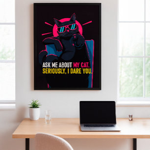 Poster de Gato Engraçado - Pergunte-Me Sobre Minha
