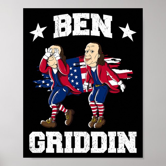 Poster De Julho De Benjamin Franklin Griddy Ben Griddin 1 (Frente)