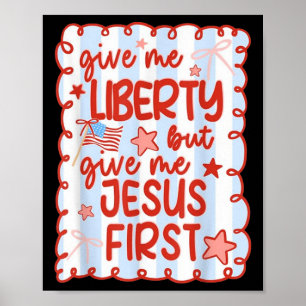 Poster Dê-me Liberdade Mas Dê-me Jesus Primeiro Cristão