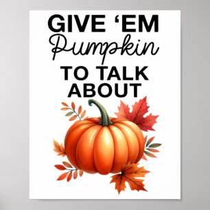 Poster Dê-me Pumpkin Para Falar Sobre O Funny Pun Thanksg