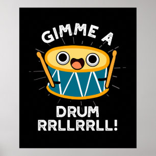 Poster Dê-me Um Drum RRLLRRLL Engraçado Drummer Pun Dark