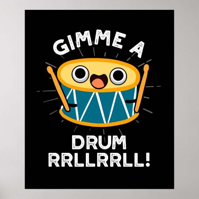 Poster Dê-me Um Drum RRLLRRLL Engraçado Drummer Pun Dark  (Frente)