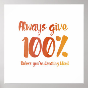 Poster Dê sempre 100%