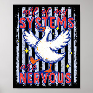 Poster De sistemas são nervosas listras de ganso engraçad