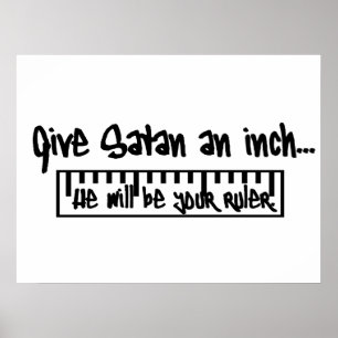Póster Dê um centímetro à Satã...