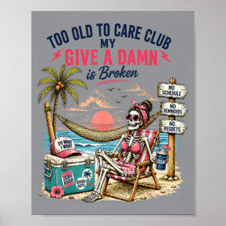 Poster Dê Um Está Quebrado Velho Demais Para Cuidar Clube