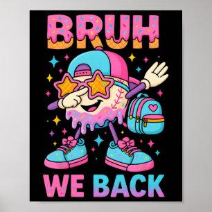 Poster De Volta à Escola Beisebol Sorvete Drip Bruh Nós V