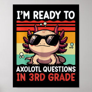 Poster De Volta às Aulas Estou Pronto Para Axolotl Pergun