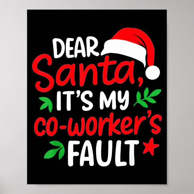 Poster Dear Santa It's My Coworker's Fault  (Frente)