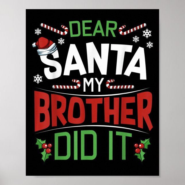 Poster Dear Santa My Brother Did It Funny Merry Christmas (Frente)