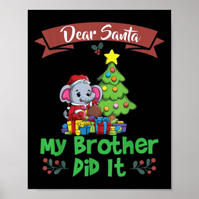 Poster Dear Santa My Brother Did It Siblings Christmas  (Frente)