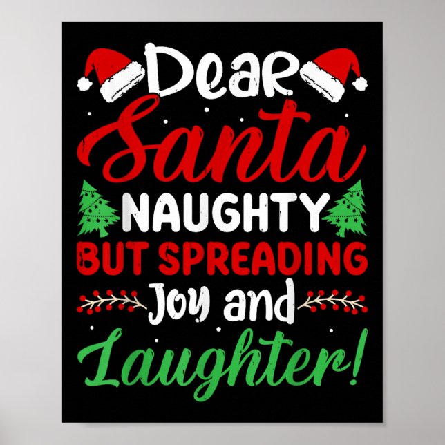 Poster Dear Santa Naughty But Spreading Joy And Laughter! (Frente)