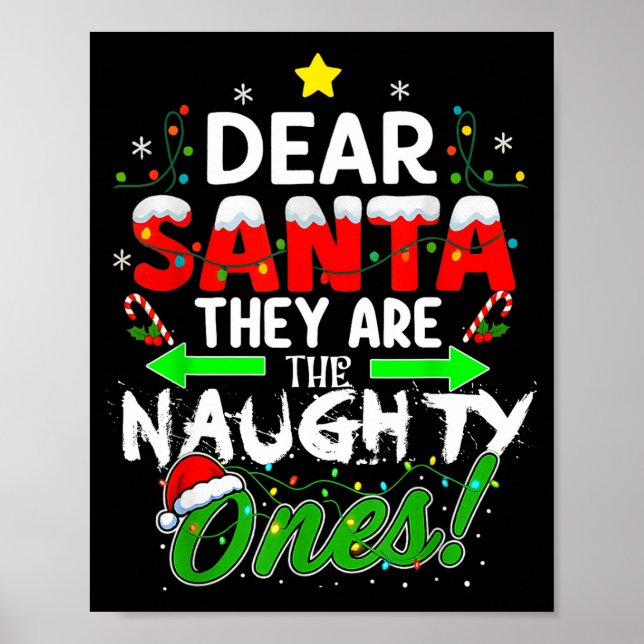 Poster Dear Santa They Are The Naughty Ones Funny  (Frente)
