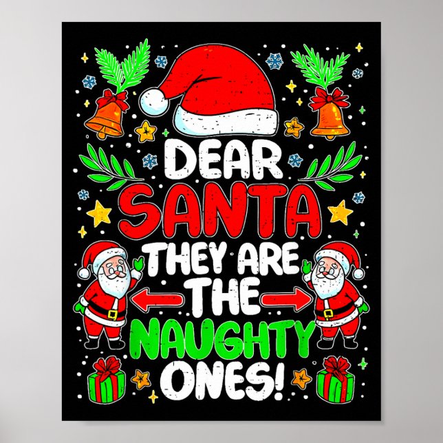 Poster Dear Santa They Are The Naughty Ones Funny Christm (Frente)