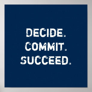 Póster Decide. Commit. Succeed. Motivational Quote