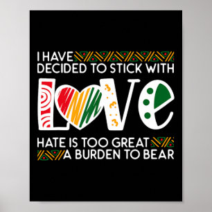 Poster Decidir Stick Love Mlk Black History Melanin Ameri