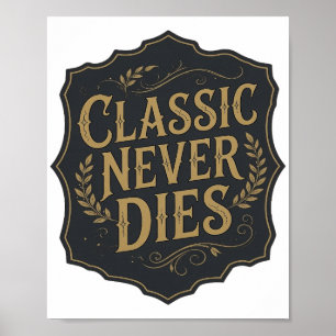 Poster Declaração Ouro CLÁSSICO NUNCA MORRE Design Ousado