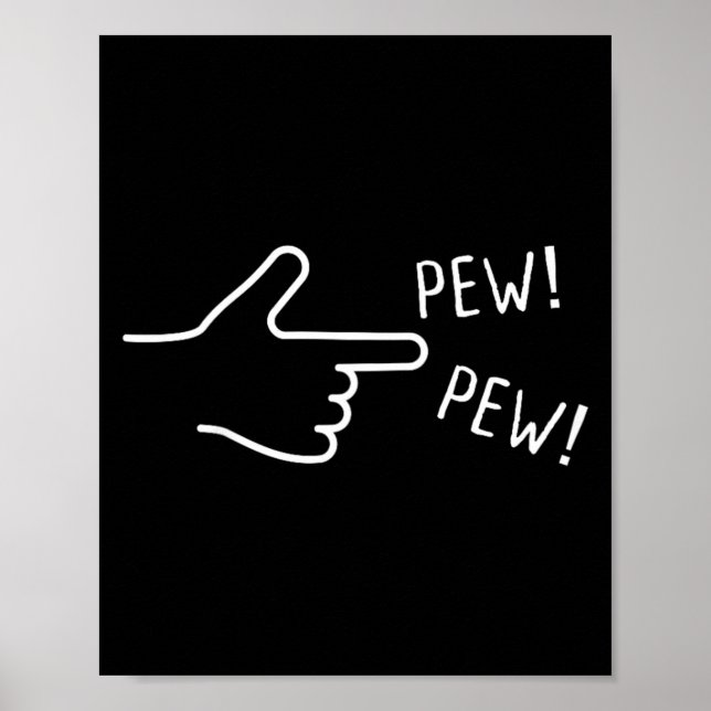 Poster Dedo Pew Pew Eu Divertido (Frente)