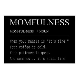 Póster Definição de Momfulness É Bom Design de Mãe Engraç