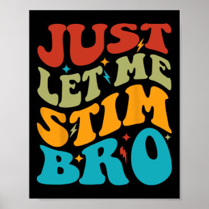 Poster Deixa-Me Estimulá-Lo Bro Crianças Engraçadas Autis