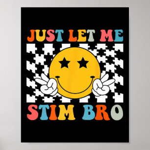 Poster Deixa-Me Estimulá-Lo Bro Crianças Engraçadas Autis