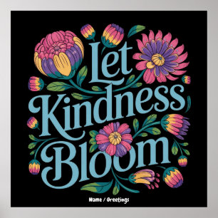 Poster Deixe a Bondade Florescer Seja Gentil Flores de Ar