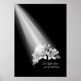 Poster Deixe A Luz Brilhar Da Escuridão Preta E Branca