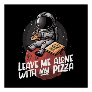 Póster Deixe-me Sozinho Com Minha Pizza