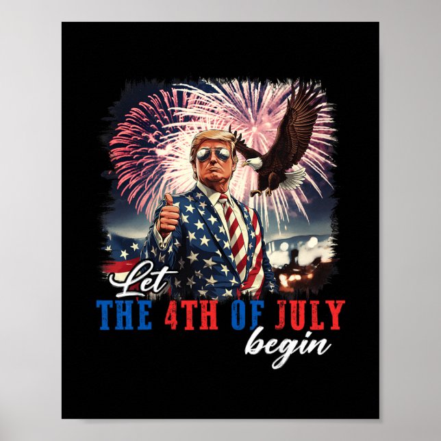 Poster Deixe O 4 De Julho Começar Dia Da Independência Tr (Frente)