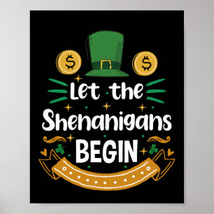 Poster Deixe Os Shenanigans Começarem O Dia de São Patr