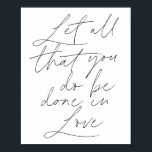 Poster Deixe que tudo o que você faz seja feito no amor S<br><div class="desc">Deixe que tudo o que você faz seja feito no amor Script</div>