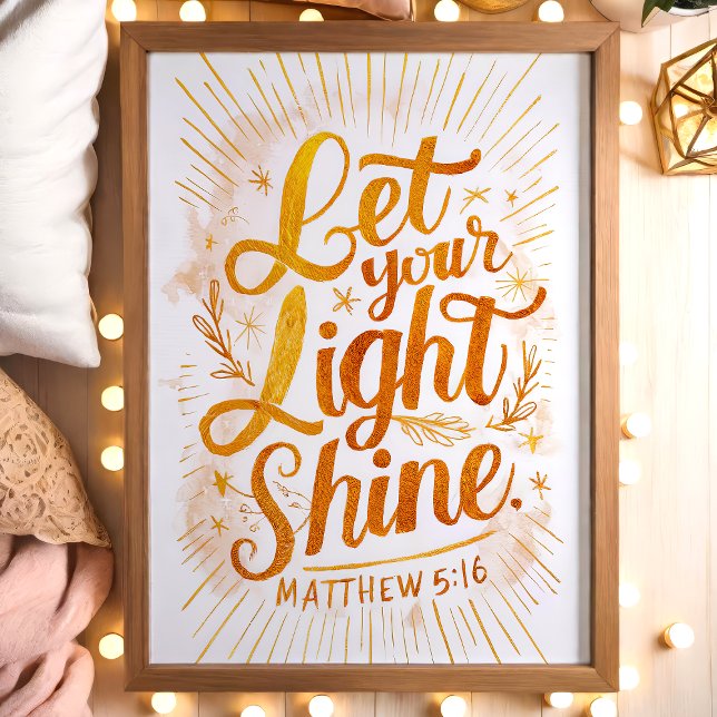 Poster Deixe Sua Luz Brilhar Mateus 5:16 Escritura Dourad (Criador carregado)