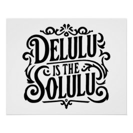 Póster Delulu é o solulu
